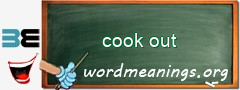 WordMeaning blackboard for cook out